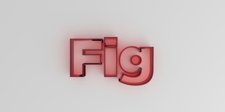 Fig - Red glass text on white background - 3D rendered royalty free stock image.