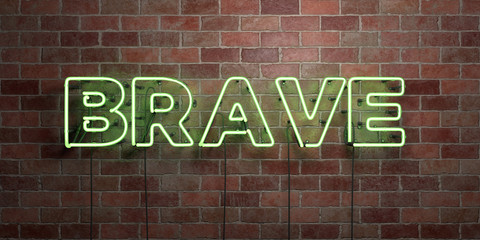 Obraz premium BRAVE - fluorescent Neon tube Sign on brickwork - Front view - 3D rendered royalty free stock picture. Can be used for online banner ads and direct mailers..