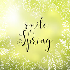 Smile it`s spring. vector greeting card with hand written calligraphic phrase