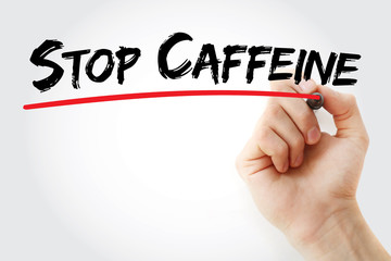 Hand writing Stop Caffeine with marker, concept background
