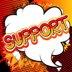 Support - Comic book style word on abstract background.