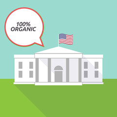 The White House with    the text 100% ORGANIC