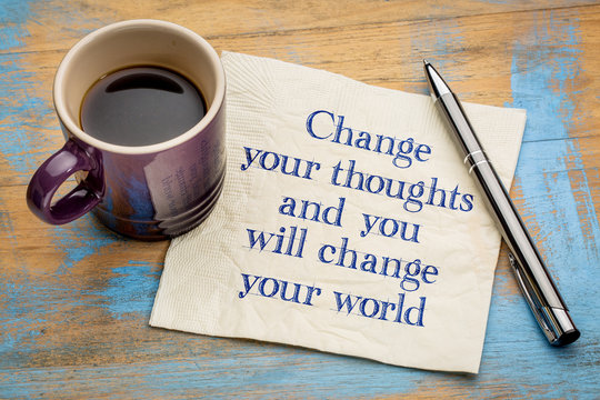 Change your thoughts and world