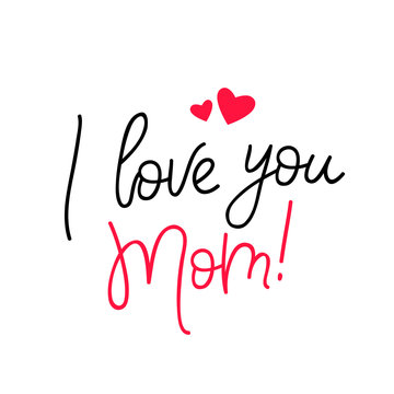 I love you, Mom. Calligraphy