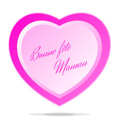Bonne fête Maman