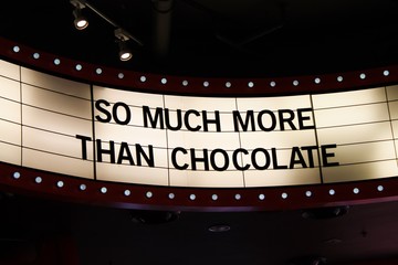 A sign with the quote 'So much more than chocolate'