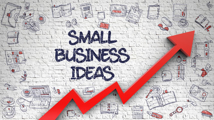 Small Business Ideas Drawn on White Brickwall. 