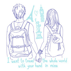 Young couple of backpackers holding hands, back view. Famous landmarks and hand written words "I want to travel the whole world with your hand in mine"