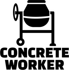 Concrete worker with cement mixer