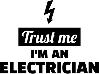 Trust me I am an Electrician