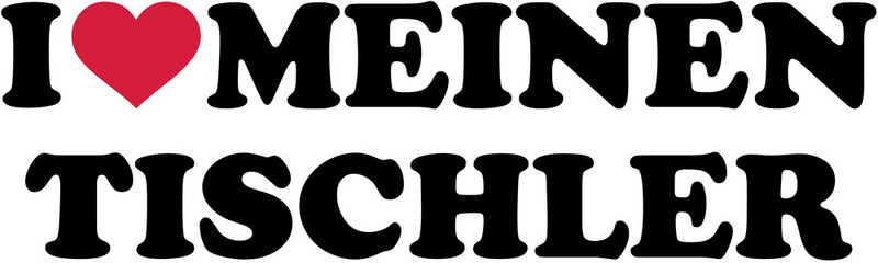 I love my joiner german