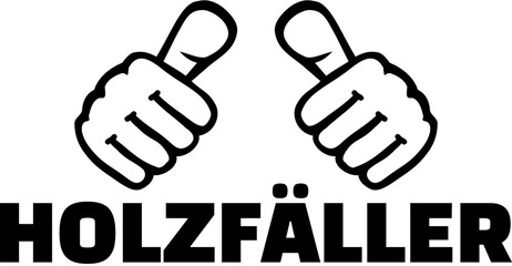 Lumberjack german word with thumbs