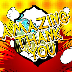 Amazing Thank You - Comic book style word on abstract background.