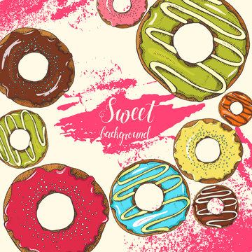 Background with sweet bakery with hand lettering. Different glazed colored donuts. Design for menu, advertising and banners. Sketch, hand drawn.
