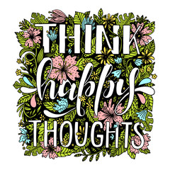 Think happy thoughts.