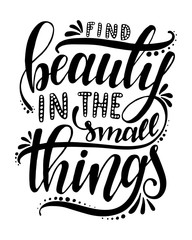 Fototapeta premium Find beauty in the small things.