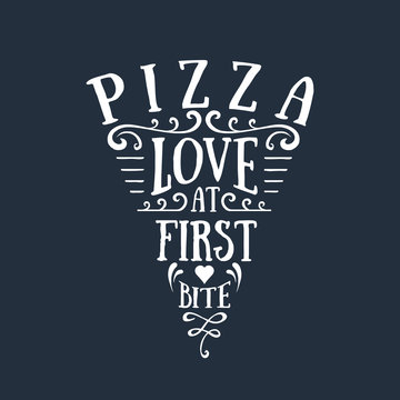 Hand drawn pizza sliced shaped vector lettering on black background. Pizza. Love at first bite.