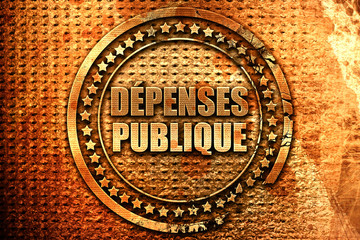 French text "depenses publique" on grunge metal background, 3D r