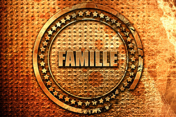 French text "famille" on grunge metal background, 3D rendering