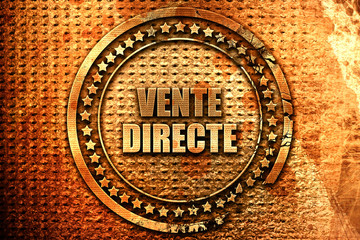 French text "vente directe" on grunge metal background, 3D rende