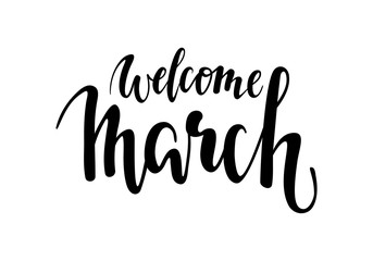 welcome march. Hand drawn calligraphy and brush pen lettering.
