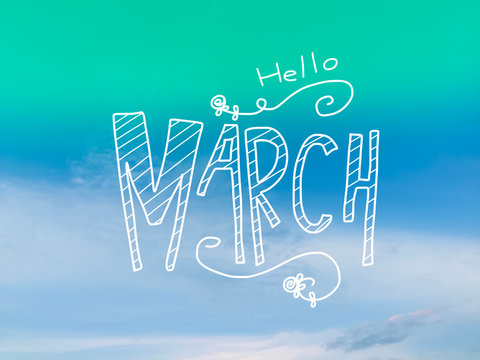 Hello march word lettering on blue sky