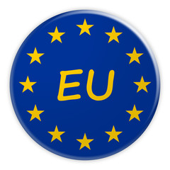 Europe Politics News Concept Badge: EU Button With European Union Flag, 3d illustration on white background