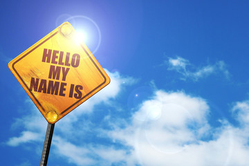 Naklejka premium helllo my name is, 3D rendering, traffic sign