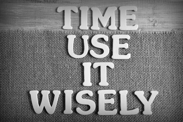time use it wisely 
