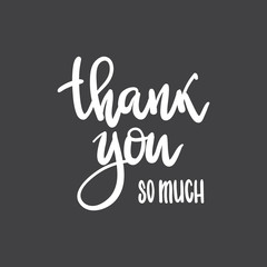 Vector phrase thank you so much handwritten inscription. Hand lettering typography template.  White on black, chalk on a blackboard. black-and-white  hand-drawn contour on a black background