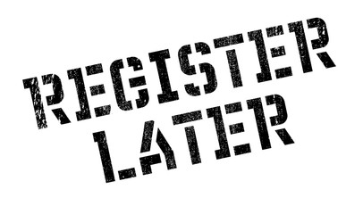 Register Later rubber stamp. Grunge design with dust scratches. Effects can be easily removed for a clean, crisp look. Color is easily changed.