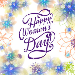 Happy womens day lettering on floral spring background with flowers