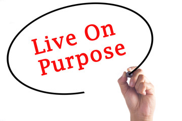 Obraz premium Hand writing Live On Purpose on transparent board
