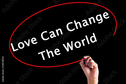 love can change the world gaither love can change the world gaither