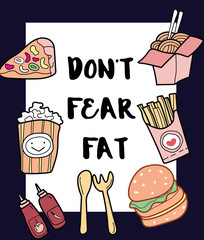 Don't fear fat slogan with patch fashion pins t-shirt pocket .vector illustration