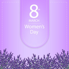 Greeting card with lavender to Women's day. Floral background. Frame of violet flowers