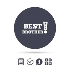 Best brother ever sign icon. Award symbol.