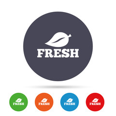Fresh product sign icon. Leaf symbol.