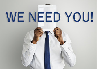 We Need You Message Concept