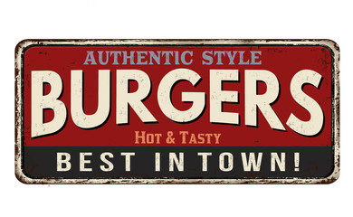 Burgers vintage rusty metal sign