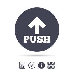 Push sign icon. Press arrow symbol.