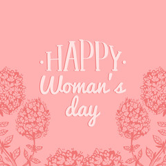Happy Woman's day hand lettering card. Vintage floral background. Vector 8 March curly calligraphy with flowers.