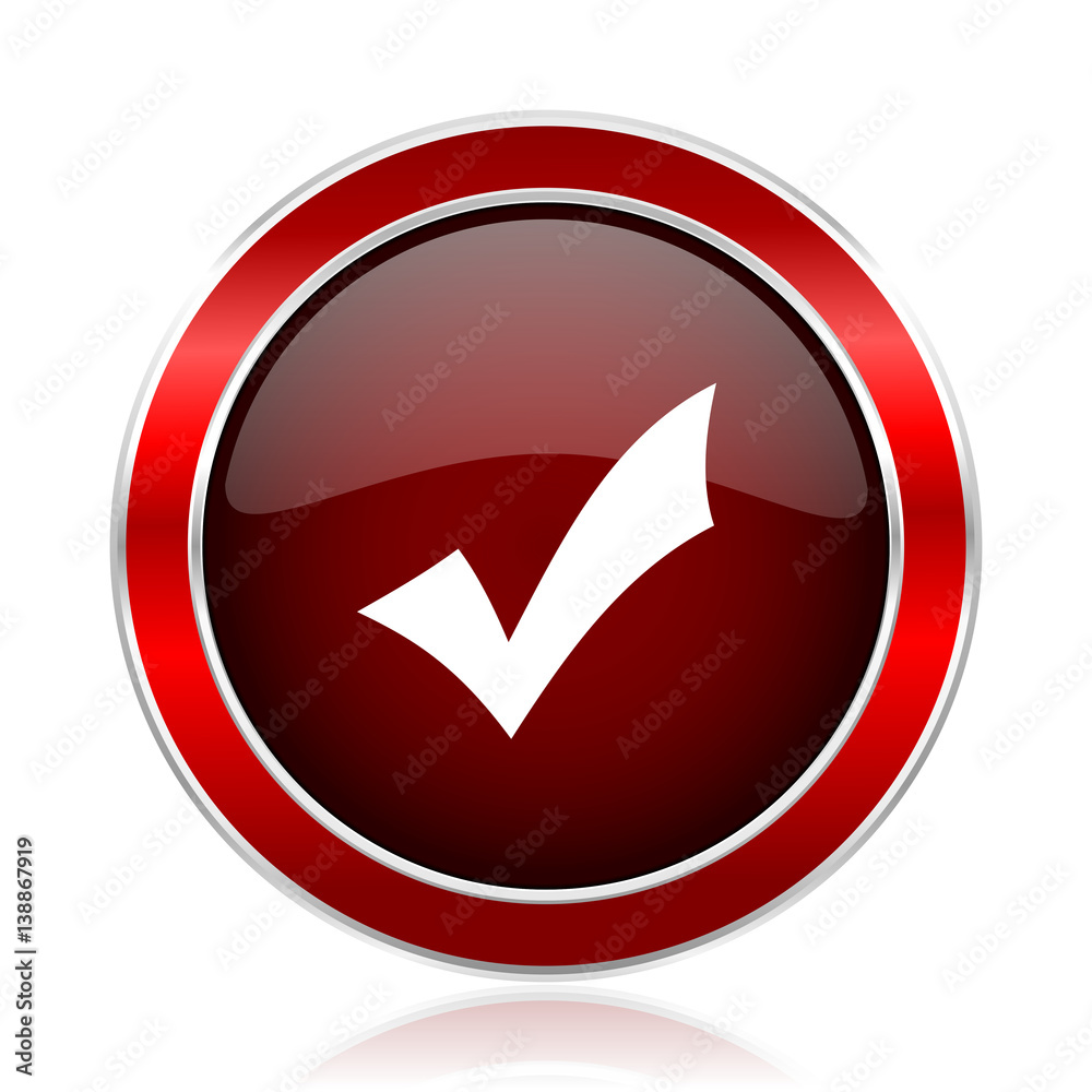Fototapete Accept red round glossy vector web icon. Circle modern design chrome metal border abstract sign for smartphone applications