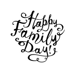 Happy Family day! Vector lettering.
