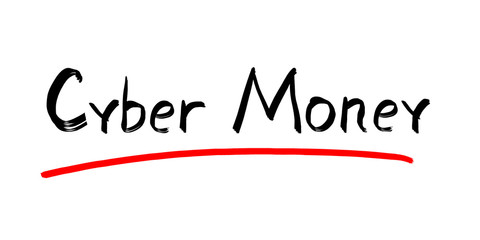 Cyber money, isolated calligraphy lettering