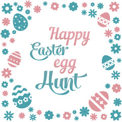 Colorful illustration with the title Happy Easter Egg Hunt and flowers on white background.