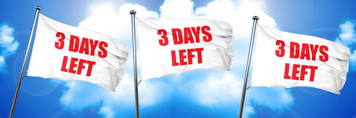 3 days left, 3D rendering, triple flags