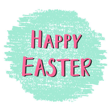 Happy Easter greeting card with hand drawn lettering, design vector illustration, holiday symbol.