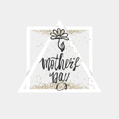 Happy Mother s Day design background. Lettering design. Greeting card. Calligraphy Background template for Mother s Day. Vector