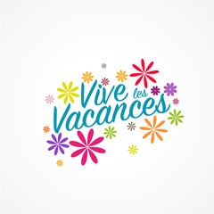 vive les vacances